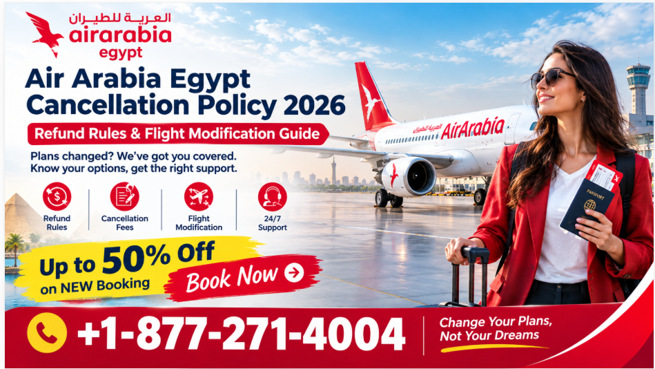 Air Arabia Egypt Cancellation Policy 2026