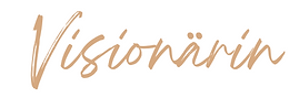 Visionärin