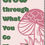 Thumbnail: Framed Poster - Grow Through What You Go Through Cottage Core Multi-Color Print