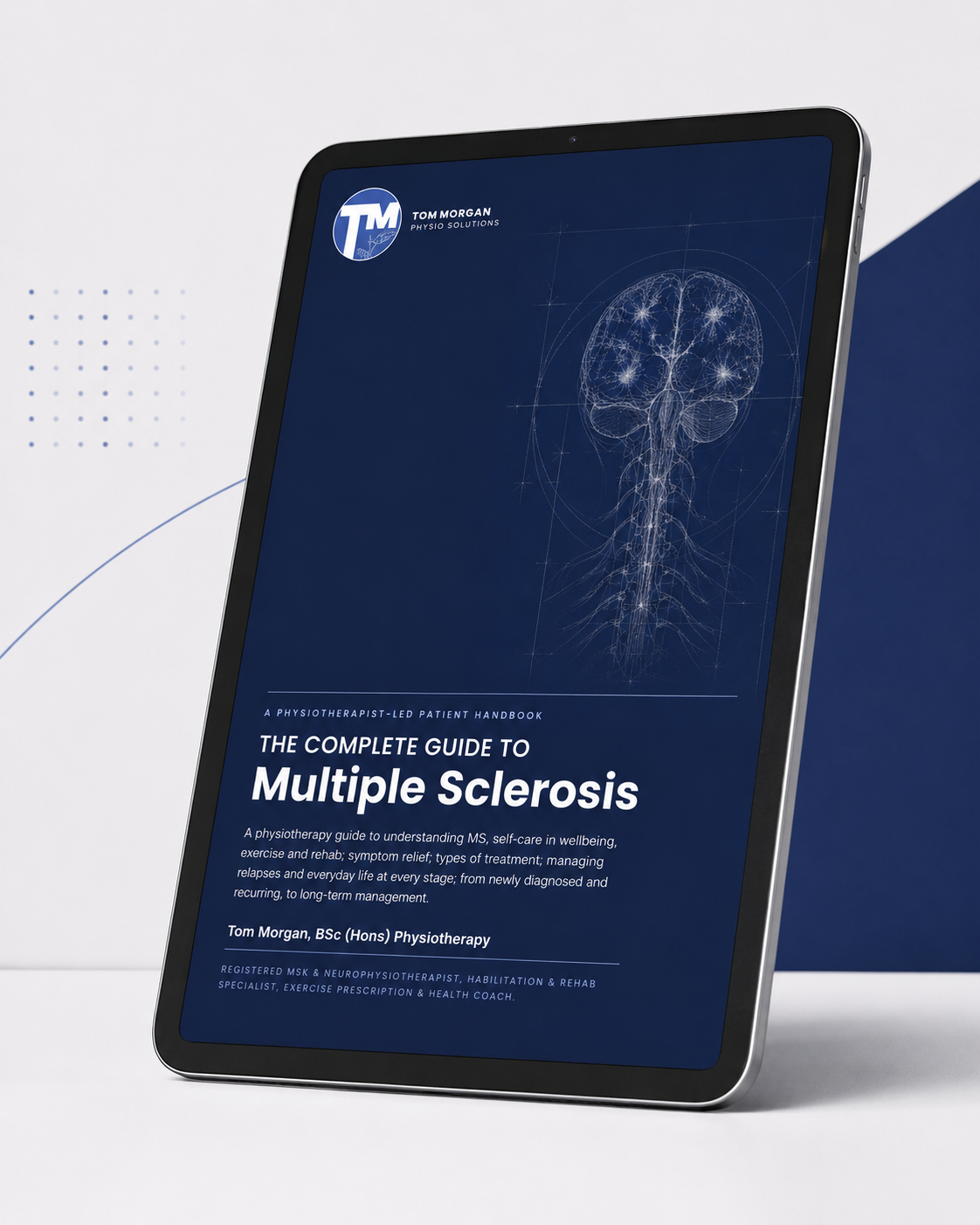 The Complete Multiple Sclerosis Physiotherapy & Rehabilitation Guide