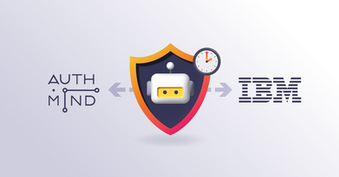 AuthMind Extends Real-Time Agentic AI and Non-Human Identity Protection with IBM Vault, Deepening Value for Joint Customers