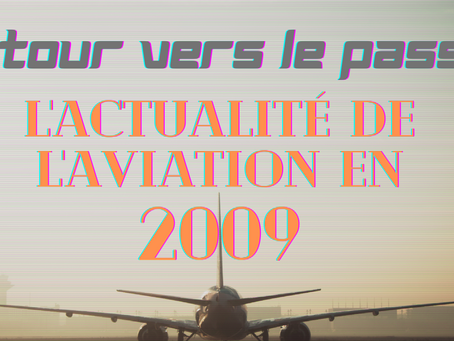Revue de presse de l'aviation en 2009