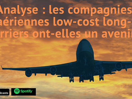 Est ce que les low-costs long-courriers ont-ils un avenir ?