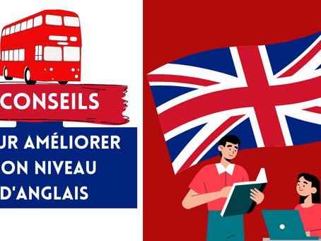 6 conseils pour améliorer son anglais