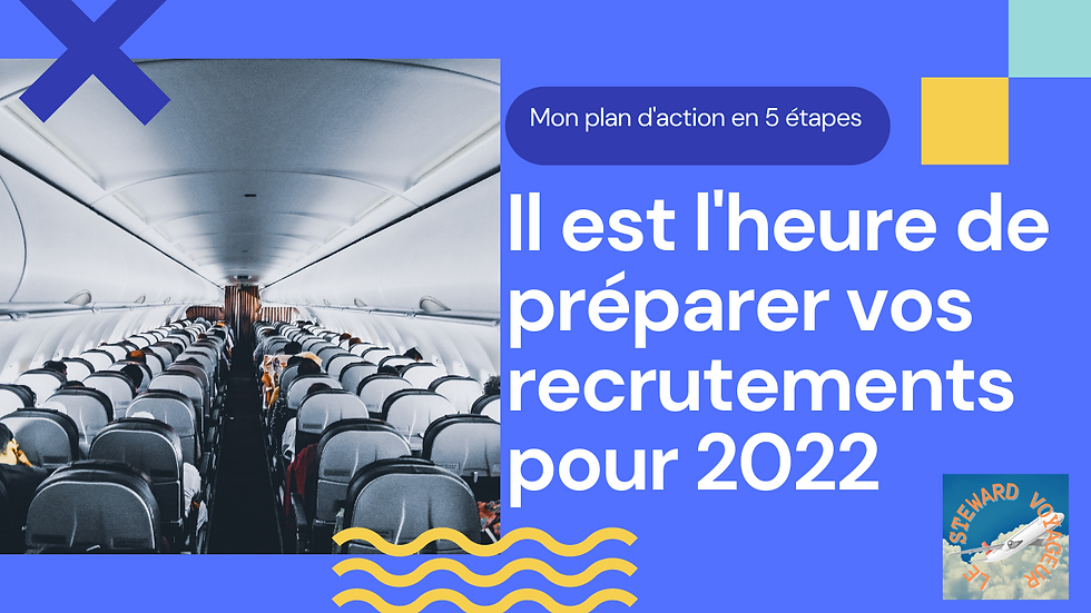 Il est l'heure de préparer vos recrutements PNC pour 2023 ! 