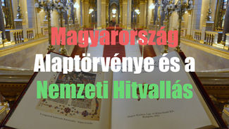 Magyarország Alaptörvénye és a Nemzeti Hitvallás