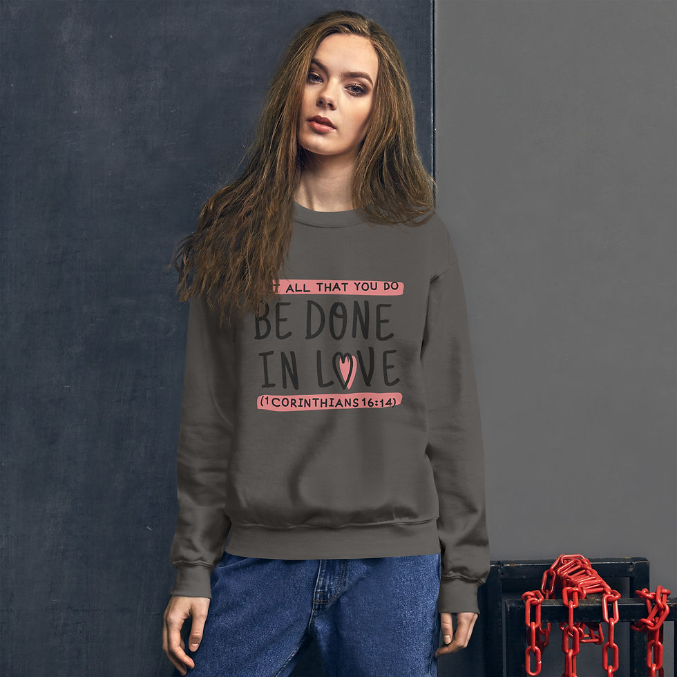 Thumbnail: All Things Done with Love Unisex Sweatshirt