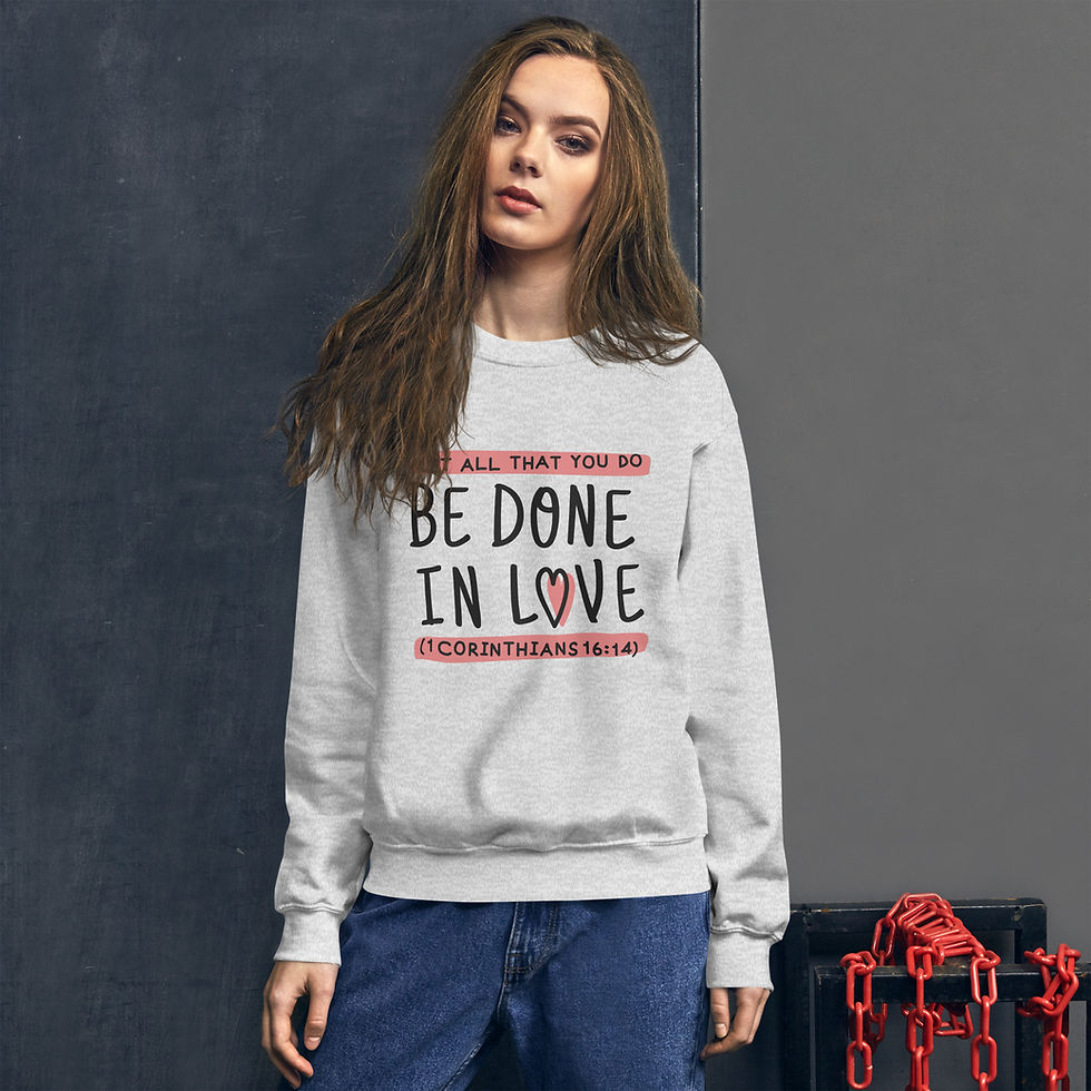 Thumbnail: All Things Done with Love Unisex Sweatshirt