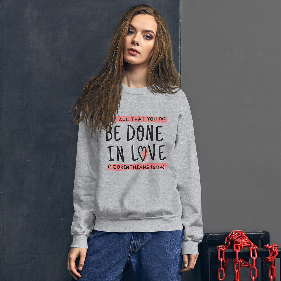 Thumbnail: All Things Done with Love Unisex Sweatshirt