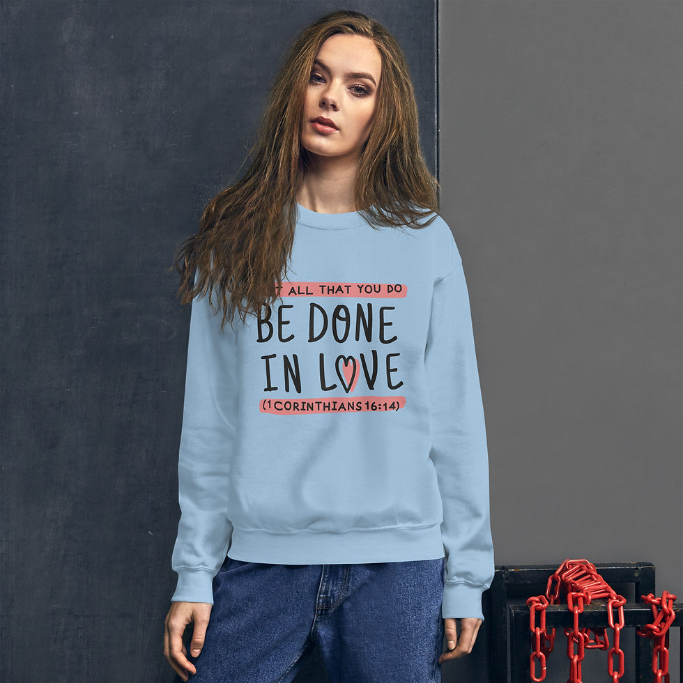 Thumbnail: All Things Done with Love Unisex Sweatshirt