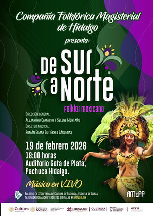 La Compañía Folklórica Magisterial de Hidalgo presentará la gala “De Sur a Norte” en el Auditorio Gota de Plata