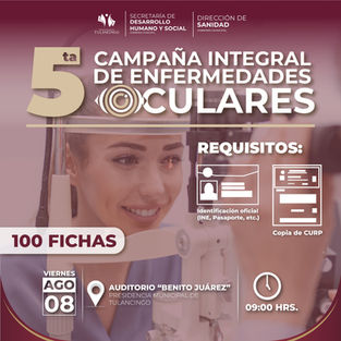 8 DE AGOSTO QUINTA CAMPAÑA INTEGRAL DE ENFERMEDADES OCULARES EN TULANCINGO