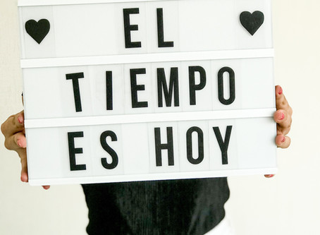 El tiempo es hoy.