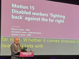 Disabled Workers ‘fighting back’ against the far right