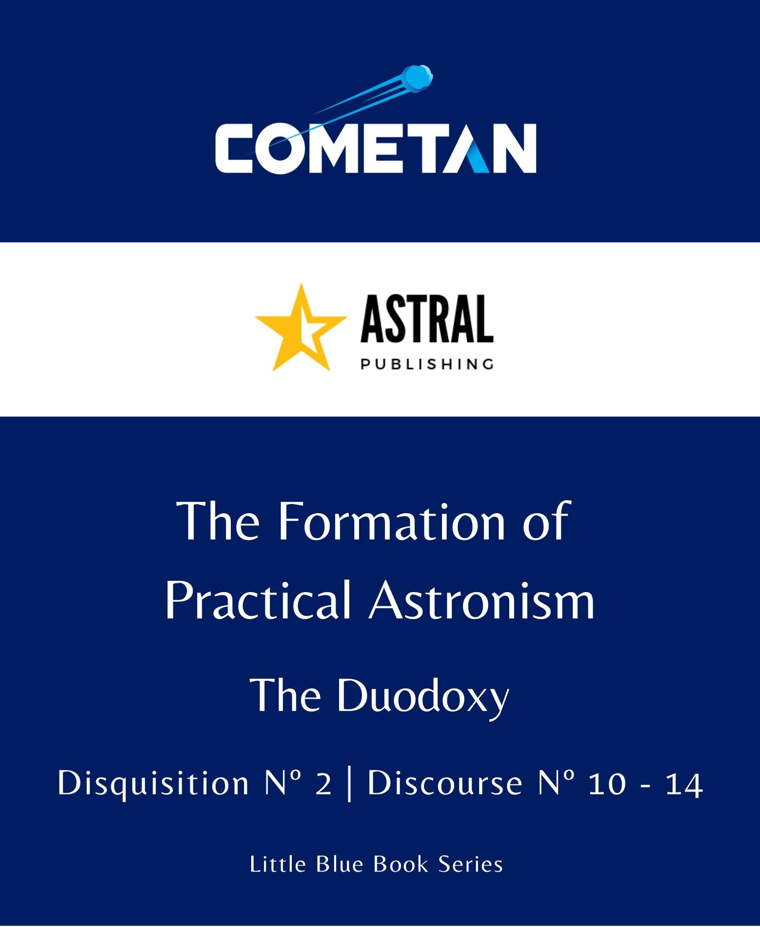 The Formation of Practical Astronism by Cometan