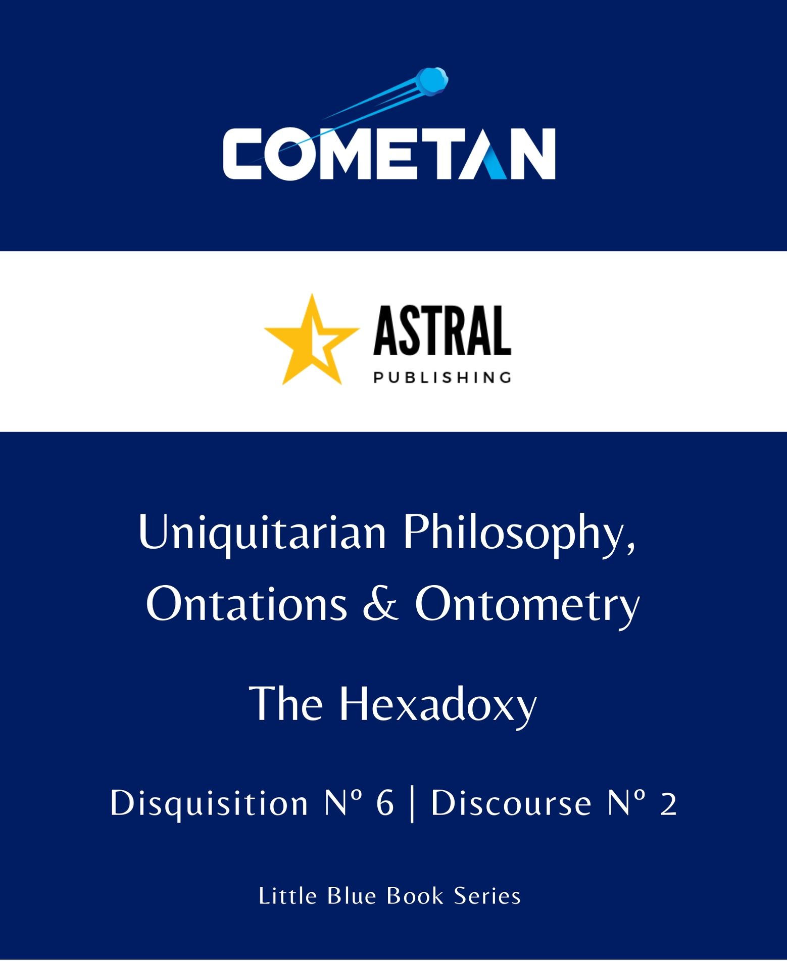 Uniquitarian Philosophy, Ontations & Ontometry by Cometan