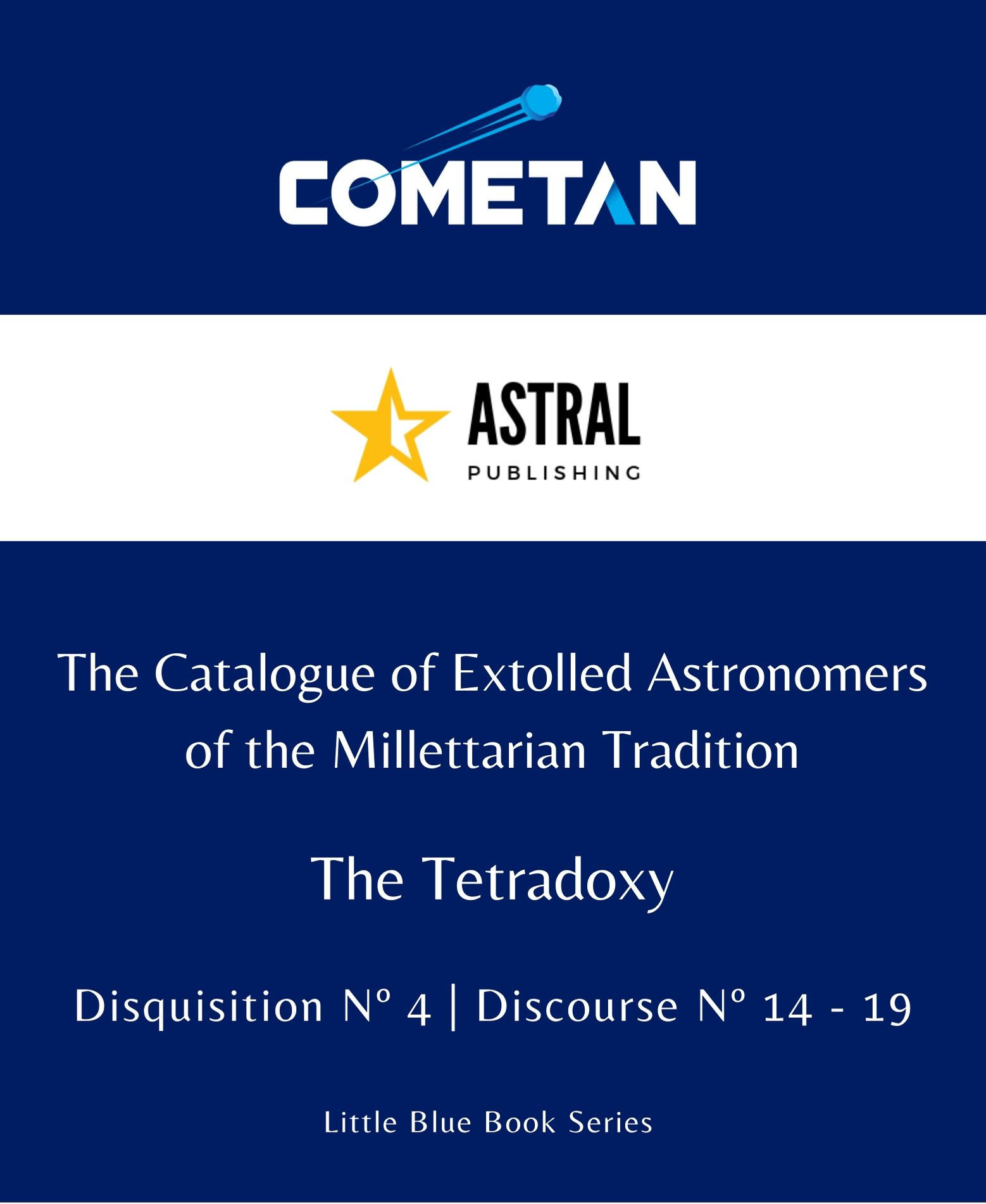 The Catalogue of Extolled Astronomers of the Millettarian Tradition by Cometan