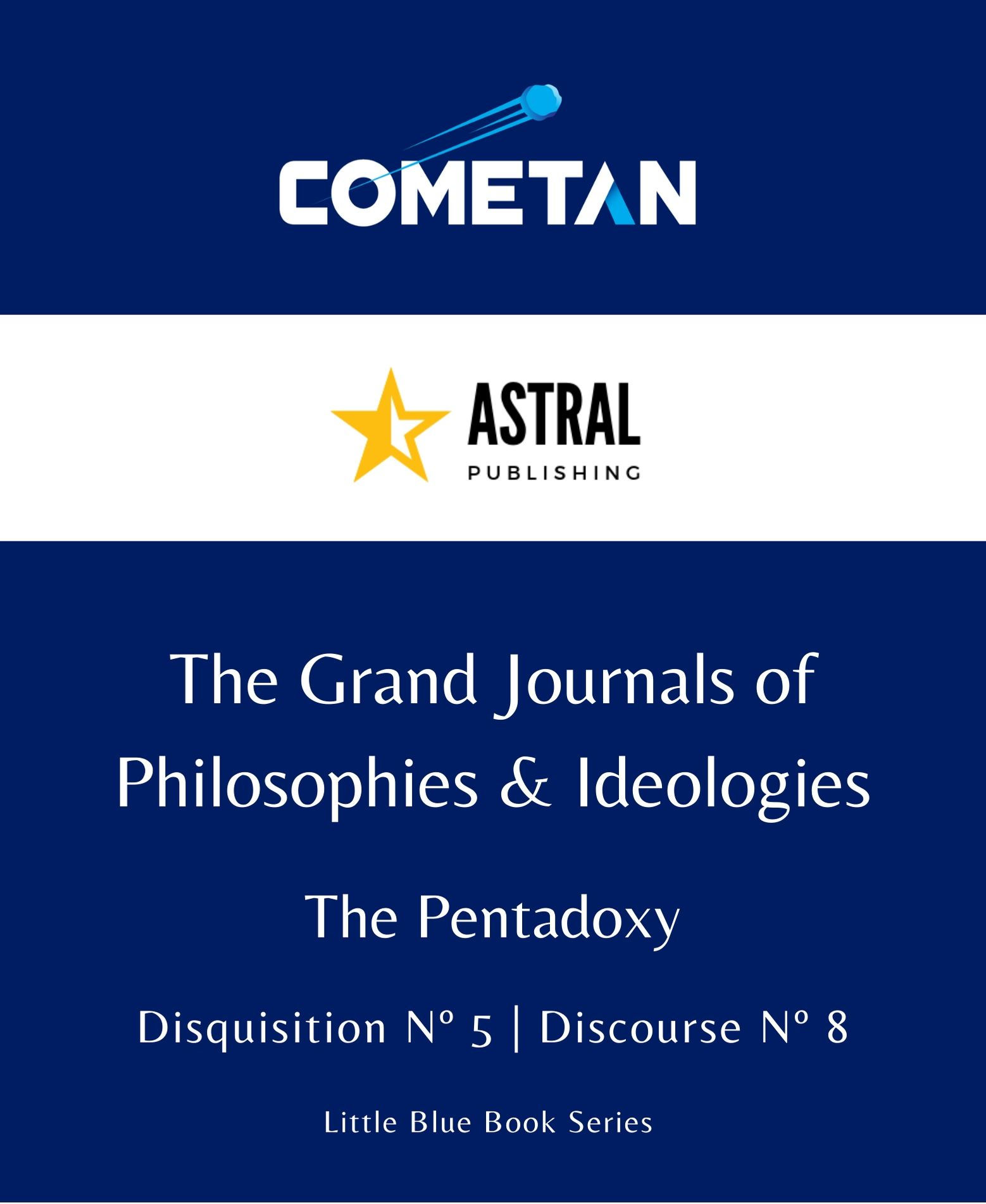 The Grand Journals of Philosophies & Ideologies by Cometan