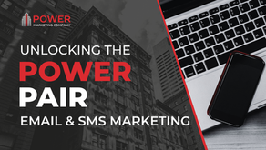 Unlocking the POWER Pair: Email and SMS Marketing for Businesses