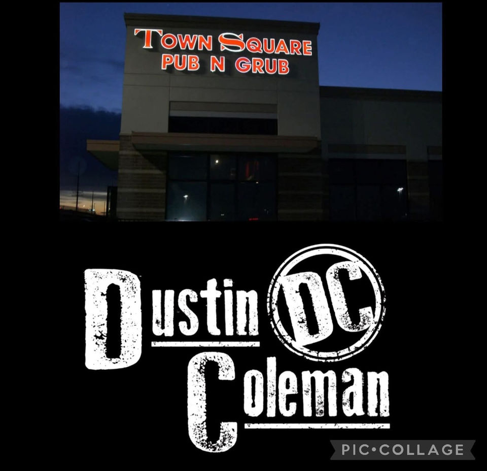 Town Square Pub N Grub sign and Dustin DC Coleman logo.