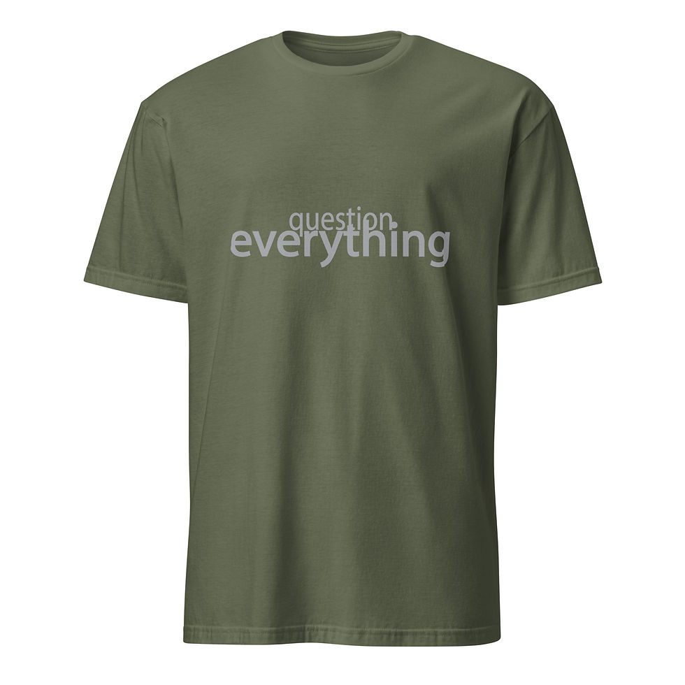Thumbnail: Question Everything T-Shirt | Bold Graphic Tee for Independent Thinkers