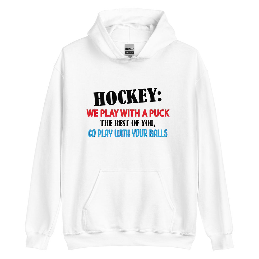 Thumbnail: Hockey: We Play With a Puck Hoodie | Funny Hockey Sweatshirt