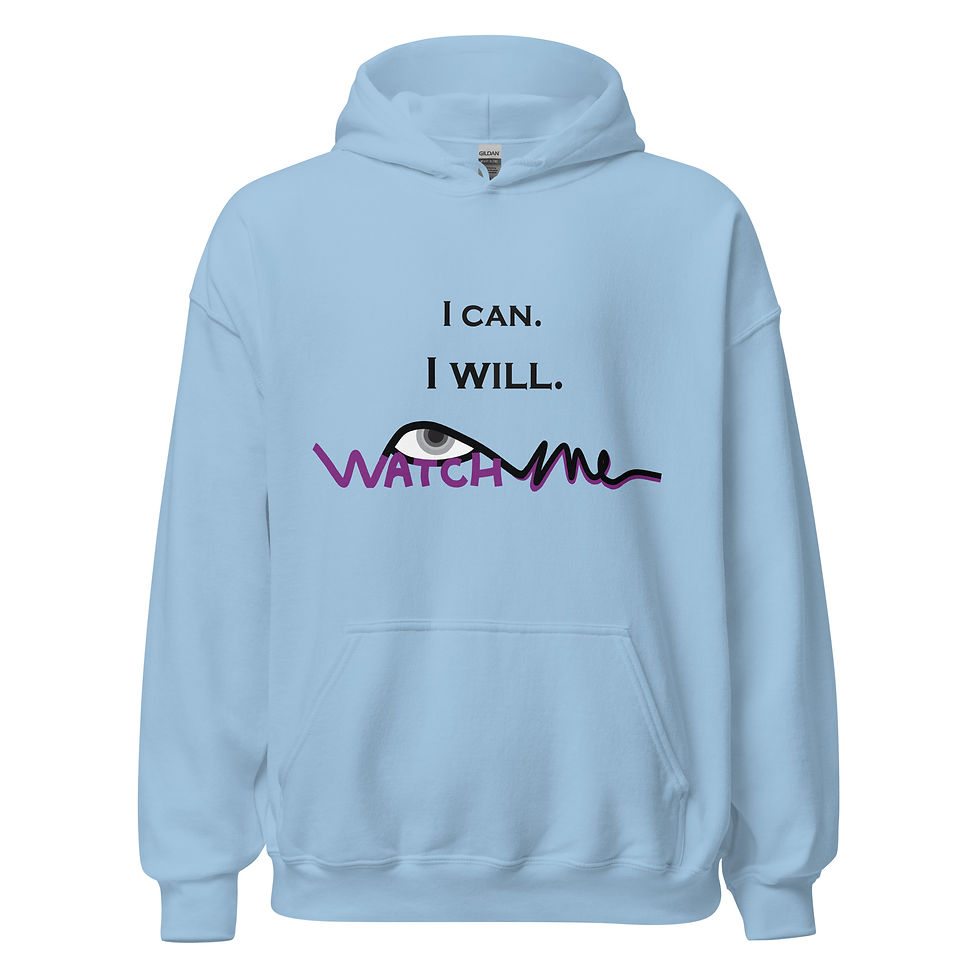 Thumbnail: I Can I Will - Watch Me Hoodie | Motivational Sweatshirt without lashes