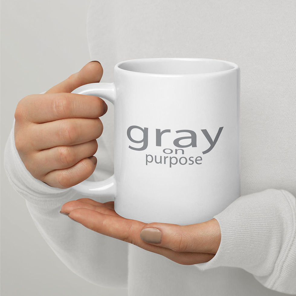 Thumbnail: Gray On Purpose Coffee Mug Funny Gray Hair Mug