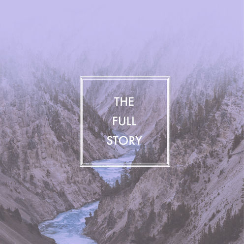 The Full Story