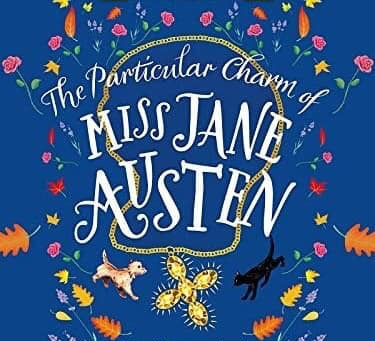 REVIEW: The Particular Charm of Miss Jane Austen