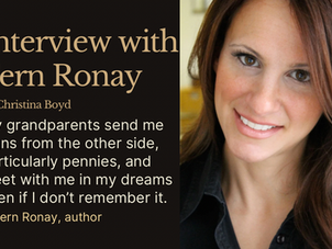 Interview with Fern Ronay by Christina Boyd. Quote about signs from grandparents. Smiling woman with brown hair on right side.