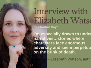 Woman with long hair rests chin on hand, smiling. Text: "Interview with Elizabeth Watson by Christina Boyd" and quote about underdog stories.