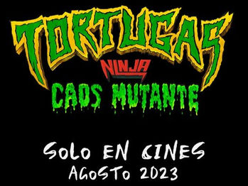 Tortugas Ninja Caos Mutante llega a los cines en 2023