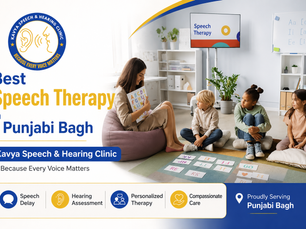 Best Speech Therapy in Punjabi Bagh | Kavya Speech & Hearing Clinic