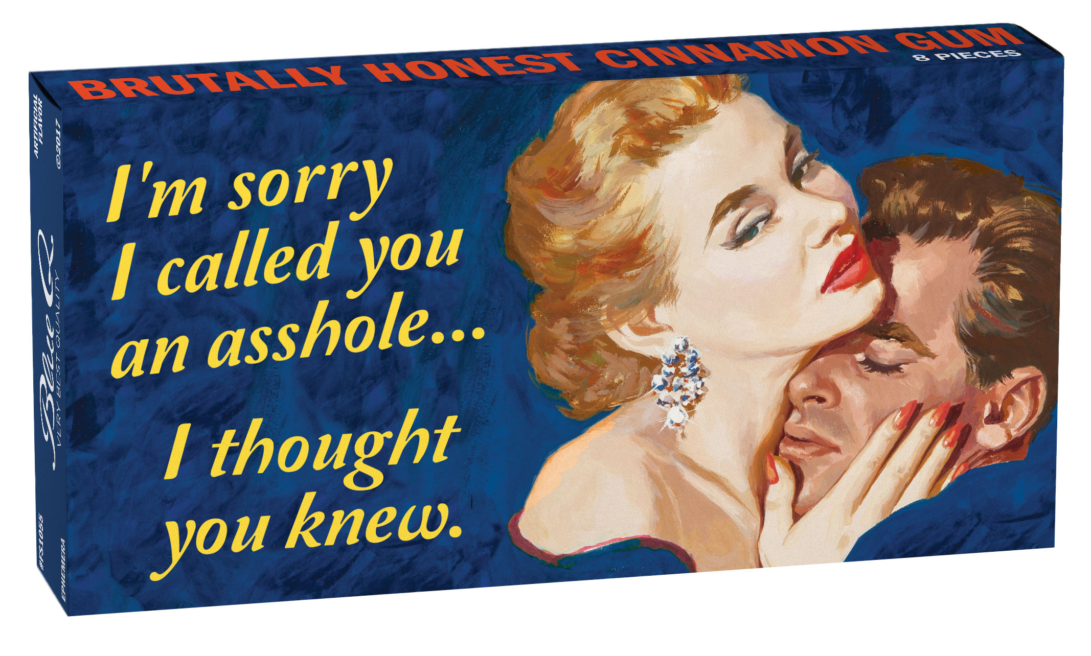 Blue Q Gum Box reads: Sorry I called you an asshole - I thought you knew.