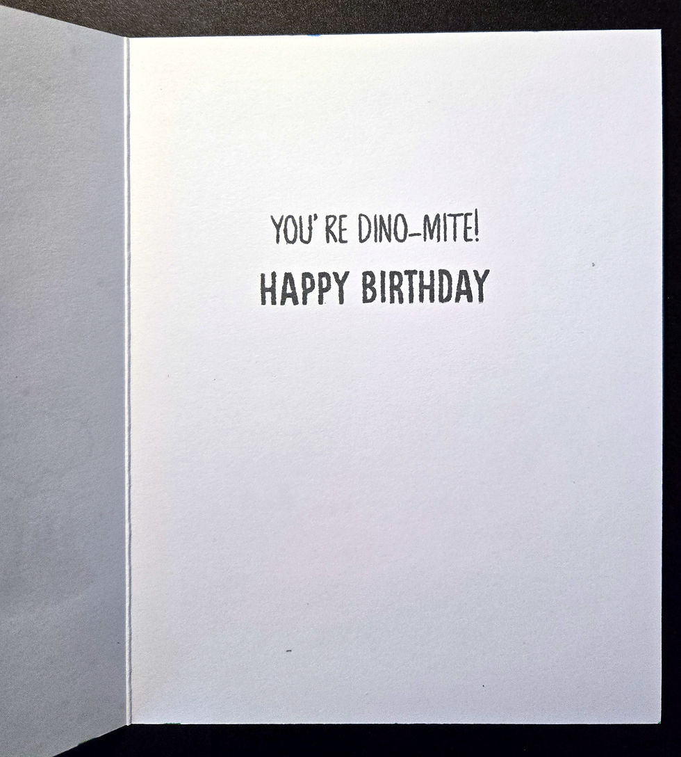 Thumbnail: Inside of card with message 'You're Dino-Mite! Happy Birthday!\