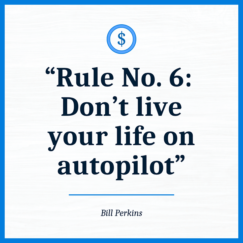 Die with Zero Rule No. 6