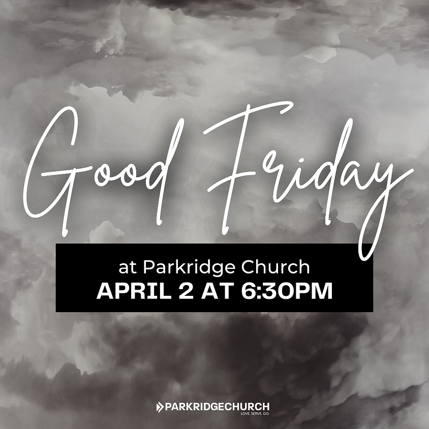 Good Friday at Parkridge