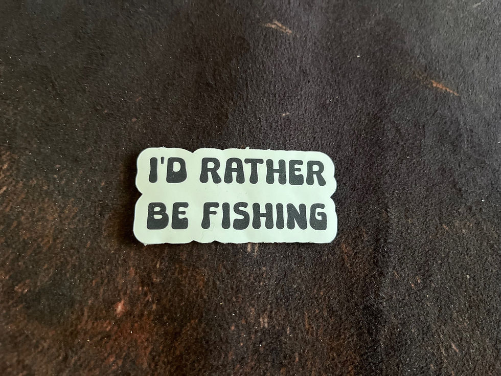 I’d Rather Be Fishing