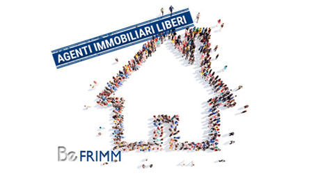 BeFRIMM – Agenti Immobiliari Liberi. Frimm cambia linea: più libertà, più MLS, più Frimm