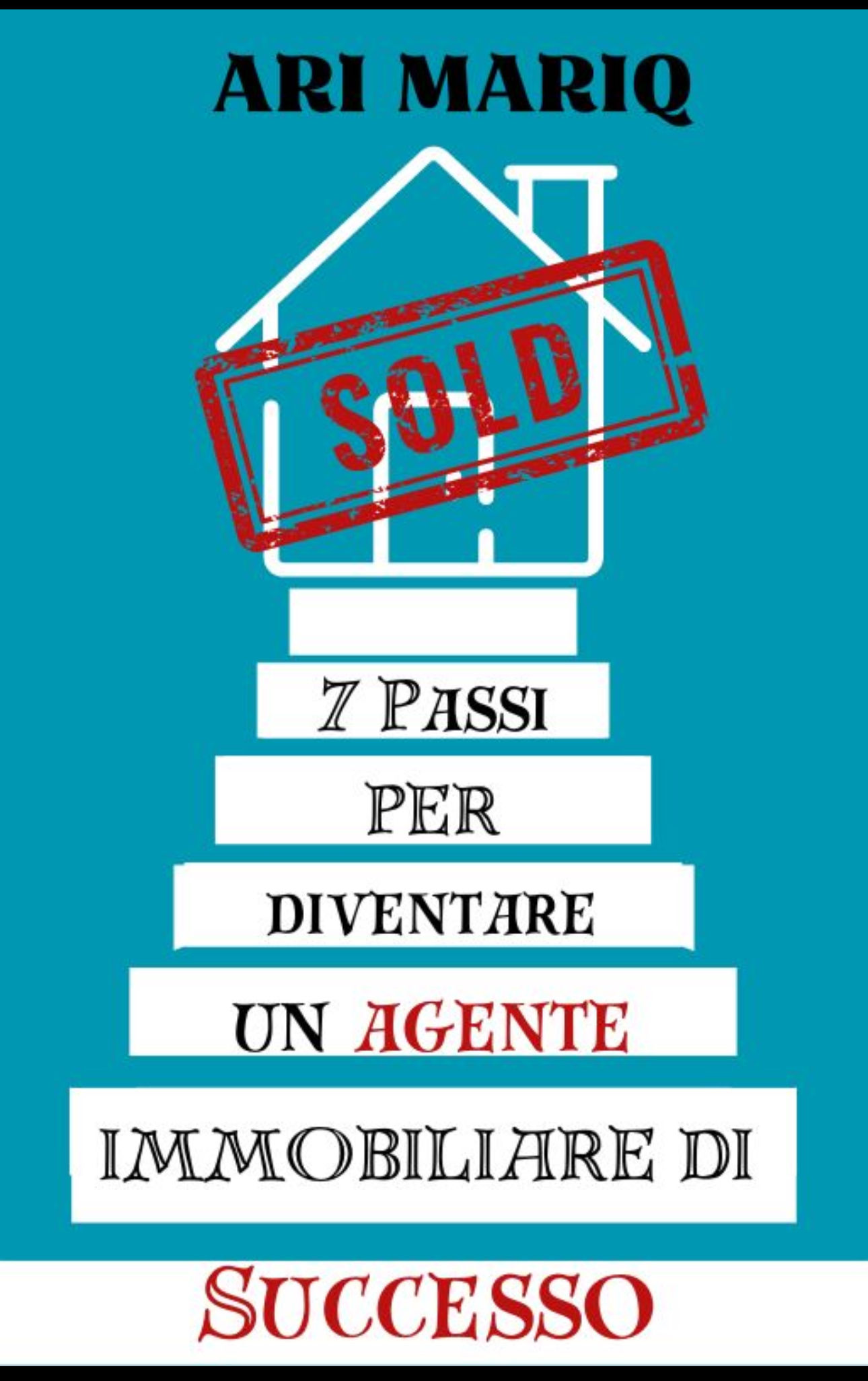 7 passi per diventare un agente immobiliare di successo 