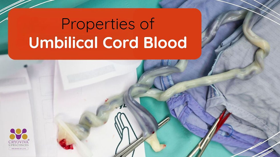 Properties of Umbilical Cord Blood