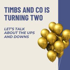 Timbs and Co is turning two