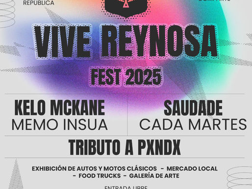 Impulsa Gobierno de Carlos Peña Ortiz el Vive Reynosa Fest 2025 con música, autos clásicos y arte