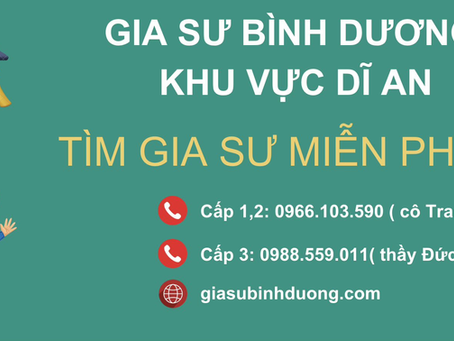 Kinh Nghiệm Tìm Gia Sư Dạy Kèm Tại Nhà Phường An Bình Dĩ An – Những Điều Phụ Huynh Cần Biết Trước Khi Quyết Định