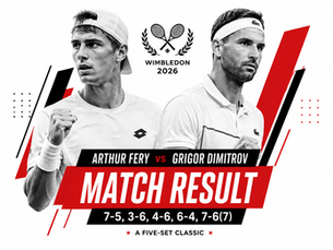 Arthur Fery vs Grigor Dimitrov Result: Score, Highlights & Match Analysis