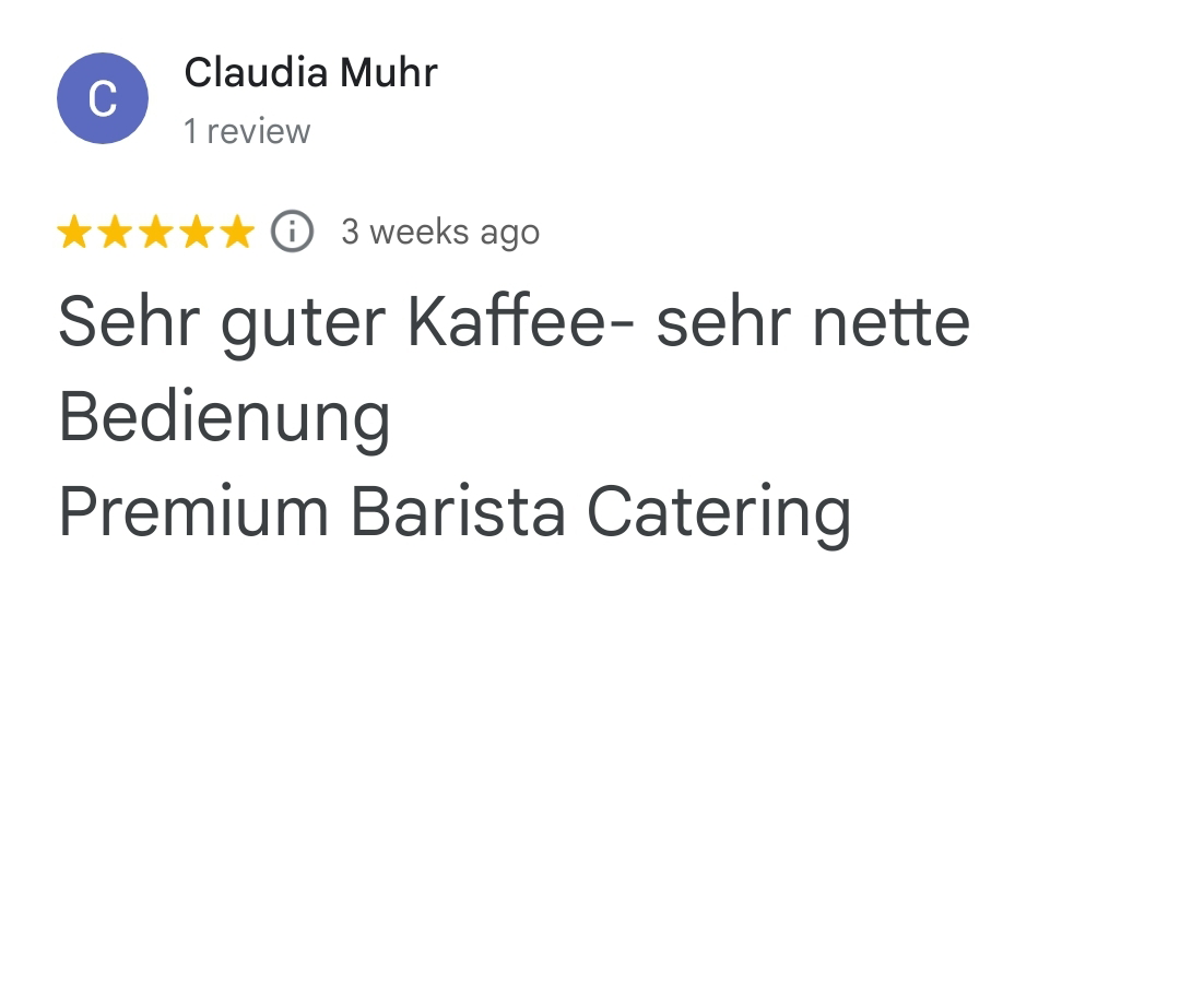 Sehr guter Kaffee- sehr nette Bedienung
Premium Barista Catering
