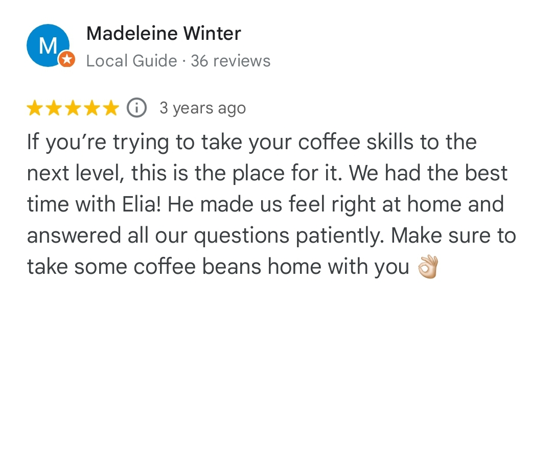 If you’re trying to take your coffee skills to the next level, this is the place for it. We had the best time with Elia! He made us feel right at home and answered all our questions patiently. Make sure to take some coffee beans home with you 👌🏻