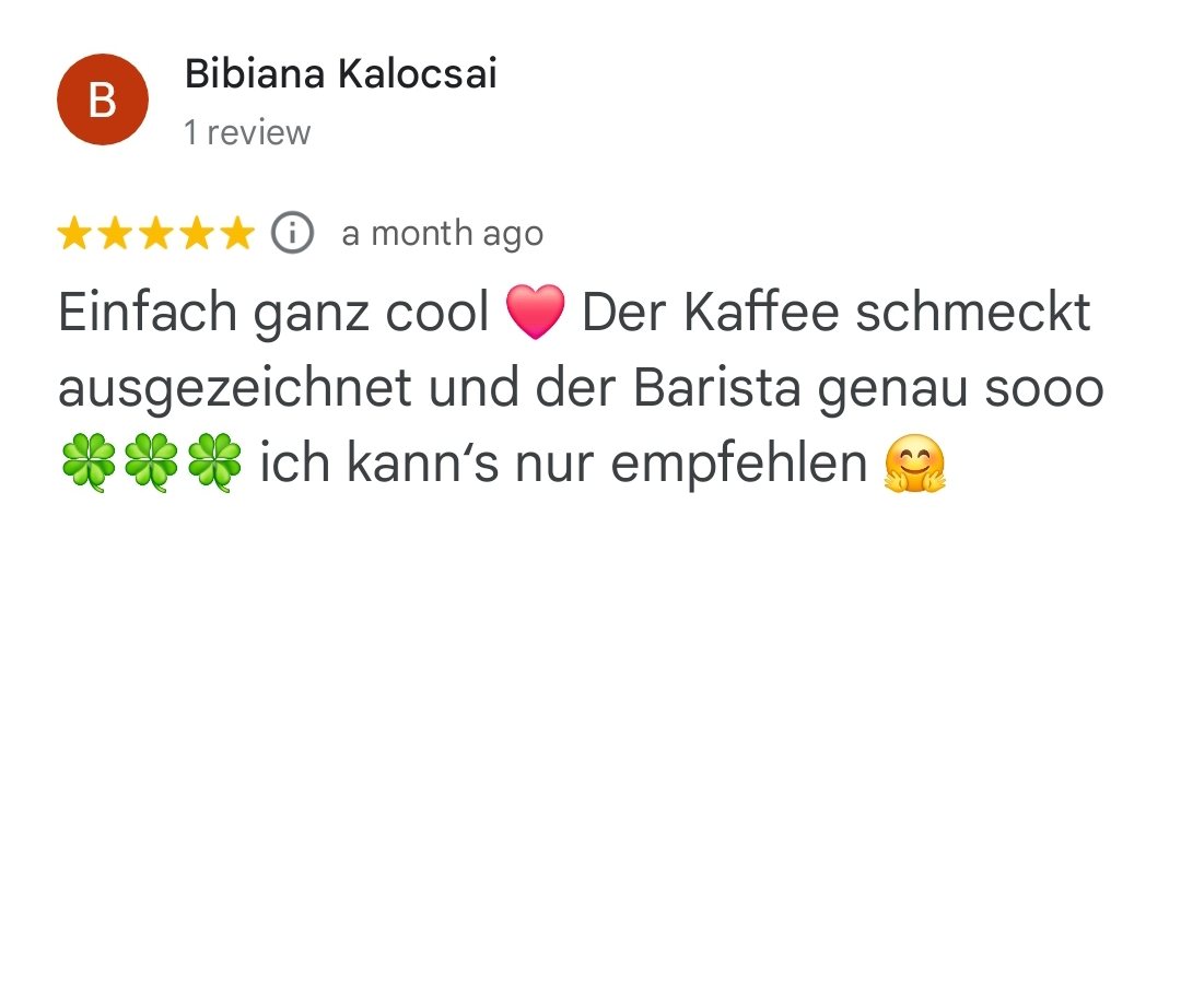 Einfach ganz cool ❤️ Der Kaffee schmeckt ausgezeichnet und der Barista genau sooo 🍀🍀🍀 ich kann‘s nur empfehlen 🤗