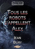 jean bury tous les robots s'appellent al